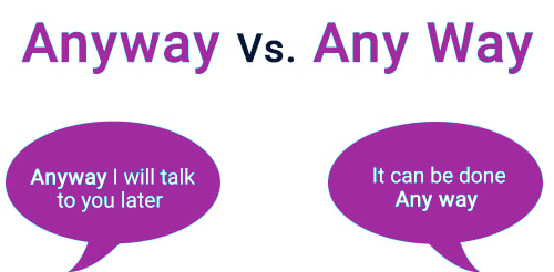 anyways vs any way